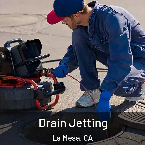  Drain Jetting La Mesa, CA