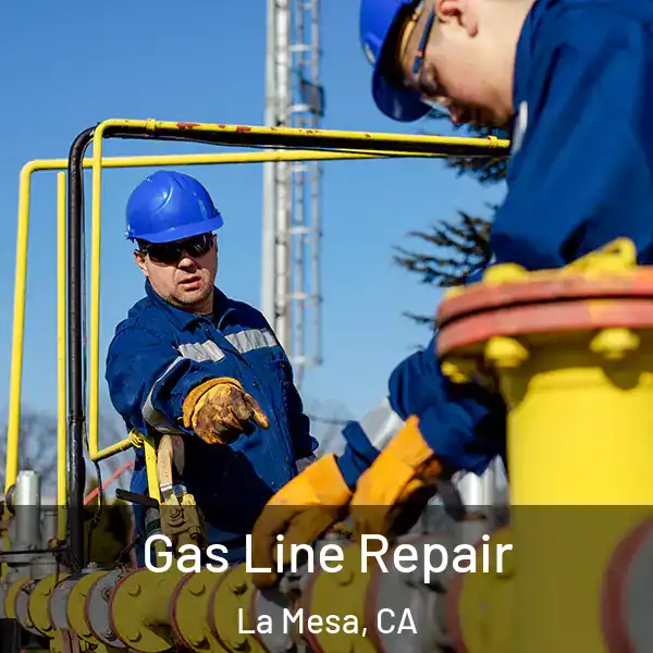  Gas Line Repair La Mesa, CA