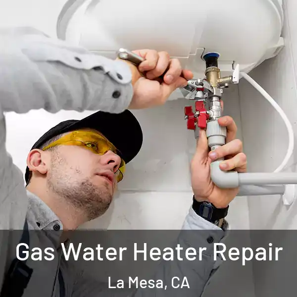  Gas Water Heater Repair La Mesa, CA