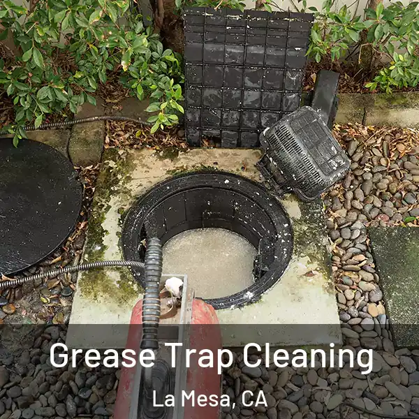  Grease Trap Cleaning La Mesa, CA