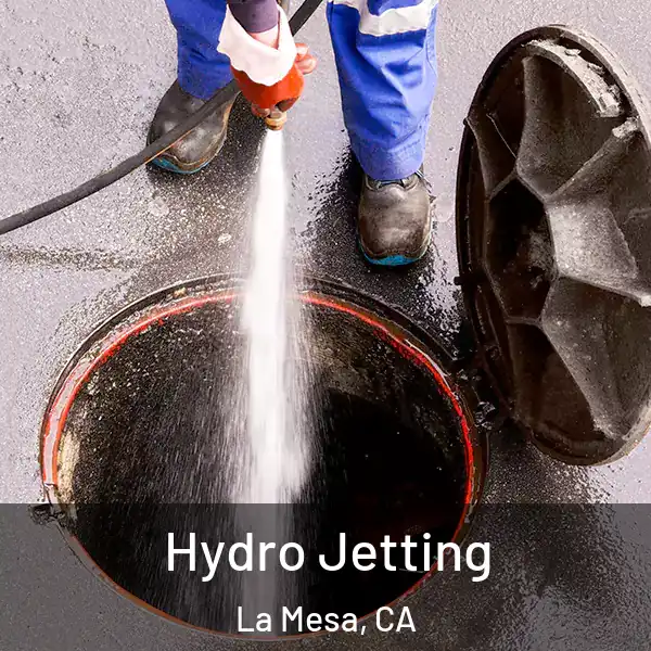  Hydro Jetting La Mesa, CA