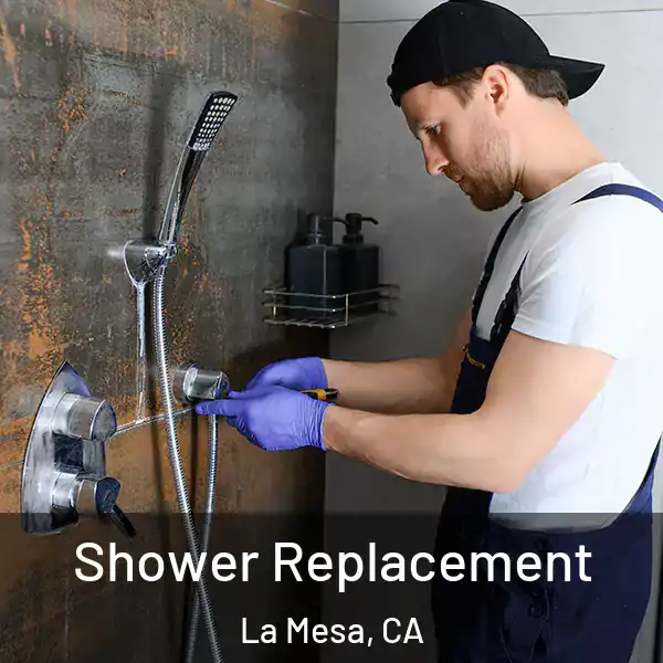  Shower Replacement La Mesa, CA