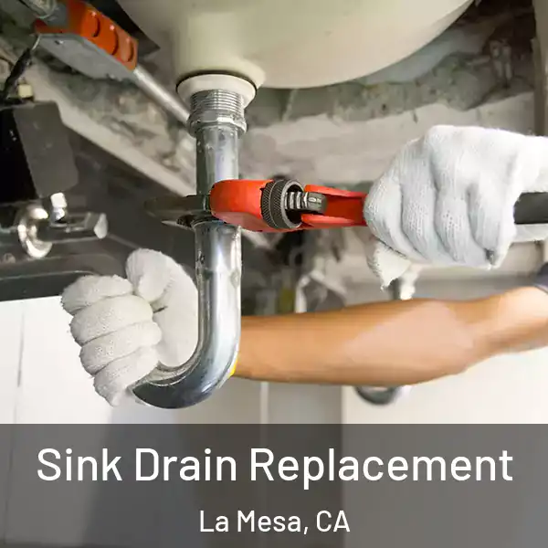  Sink Drain Replacement La Mesa, CA