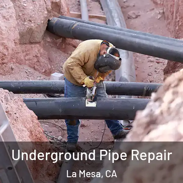  Underground Pipe Repair La Mesa, CA