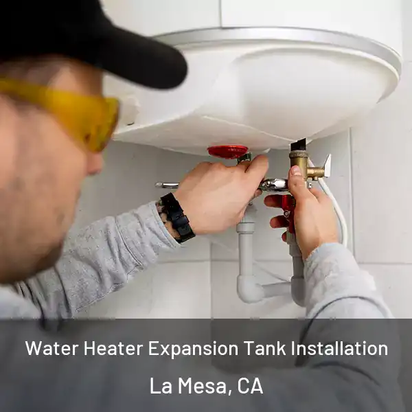  Water Heater Expansion Tank Installation La Mesa, CA